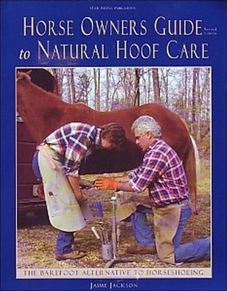Horse Owners Guide To Natural Hoof Care Book